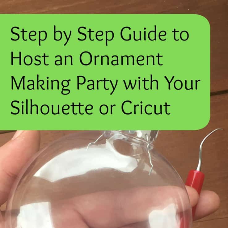 How to Host a Christmas Ornament Making Party with Your Silhouette Cameo or Cricut Explore - by cuttingforbusiness.com.