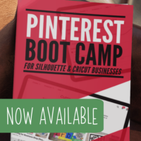 Ebook - Mini Guide: Pinterest Boot Camp for Silhouette Portrait, Cameo, or Curio & Cricut Explore, Maker, or Joy Businesses - by cuttingforbusiness.com.