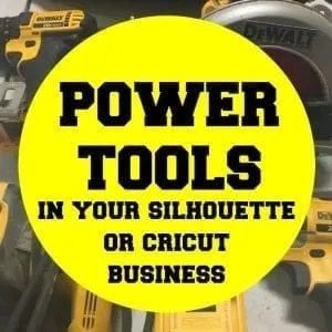 FAQ: Power Tools in Your Silhouette or Cricut Business - by cuttingforbusiness.com