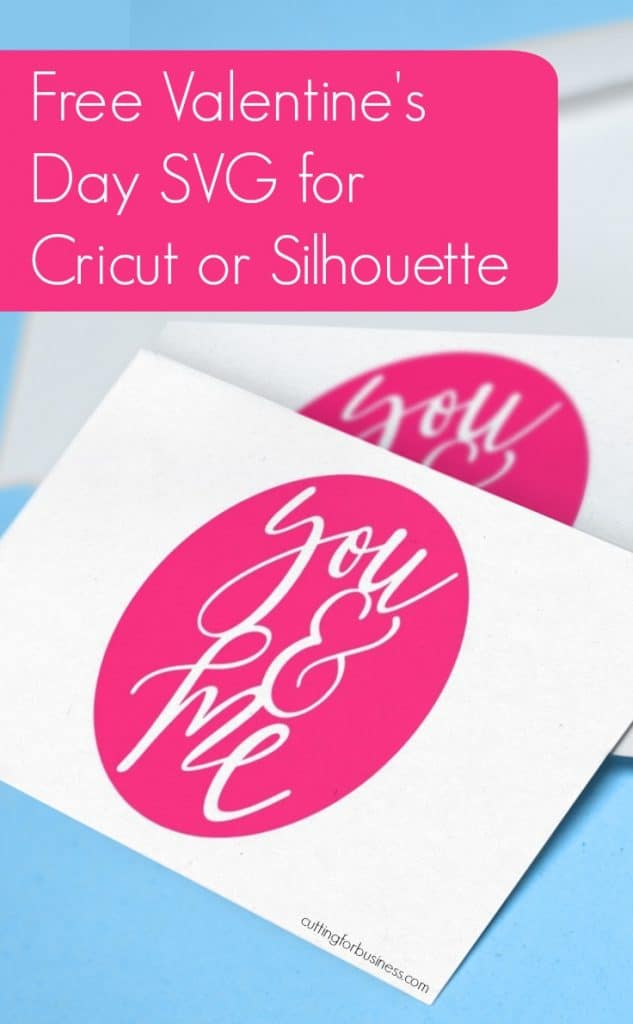 You and Me Free Valentine's Day SVG for Silhouette Cameo or Cricut Crafters - by cuttingforbusiness.com