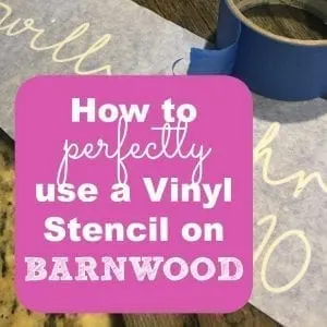 How to Use a Vinyl Stencil on Barnwood or Reclaimed Wood with your Silhouette Cameo or Cricut - by cuttingforbusiness.com