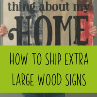How to Ship Extra Large Wood Signs Made with Your Silhouette, Cricut, or Glowforge - by cuttingforbusiness.com.