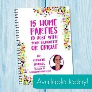 partiesfeatNew Book: 15 Parties to Host with Your Silhouette Cameo or Cricut - by cuttingforbusiness.com