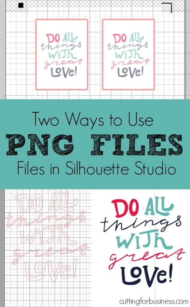 Two Ways to Use PNG files in Silhouette Studio by cuttingforbusiness.com