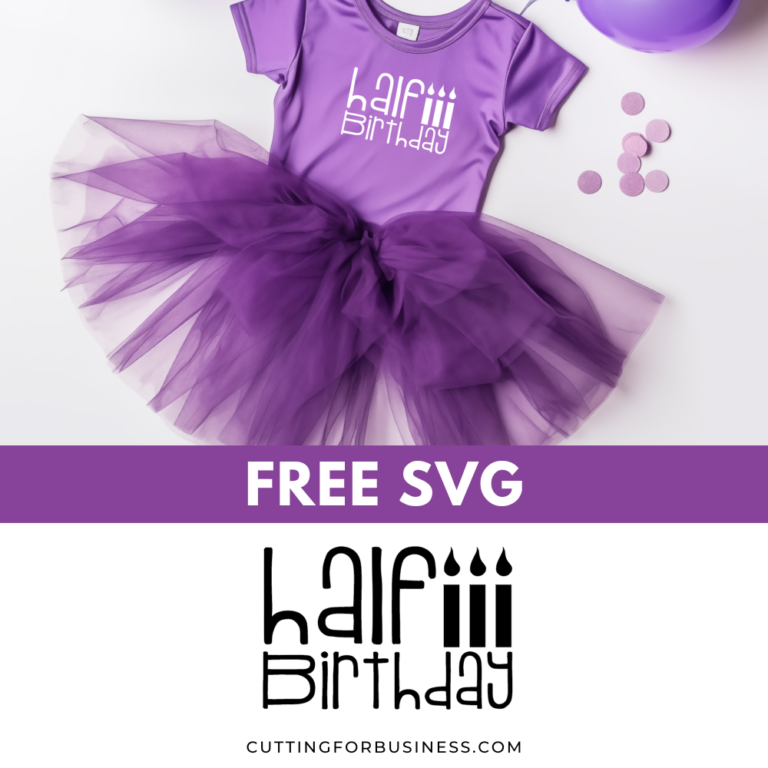 Free Half Birthday SVG