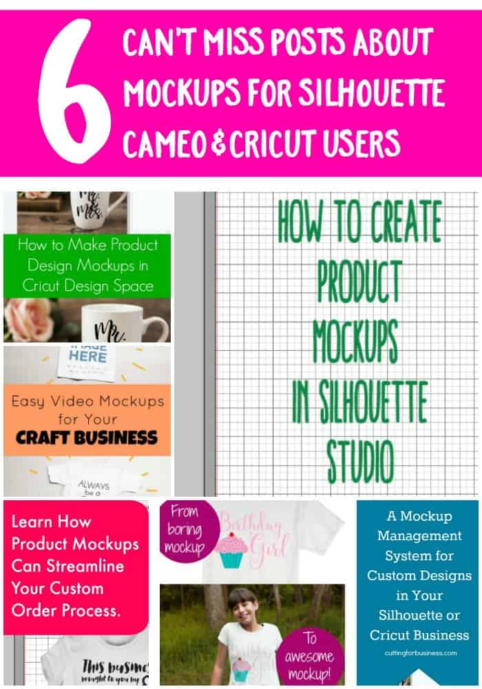 6 Can't Miss Posts about Mockups for Silhouette Cameo and Cricut Explore Small Business Owners - plus a GIVEAWAY - by cuttingforbusiness.com