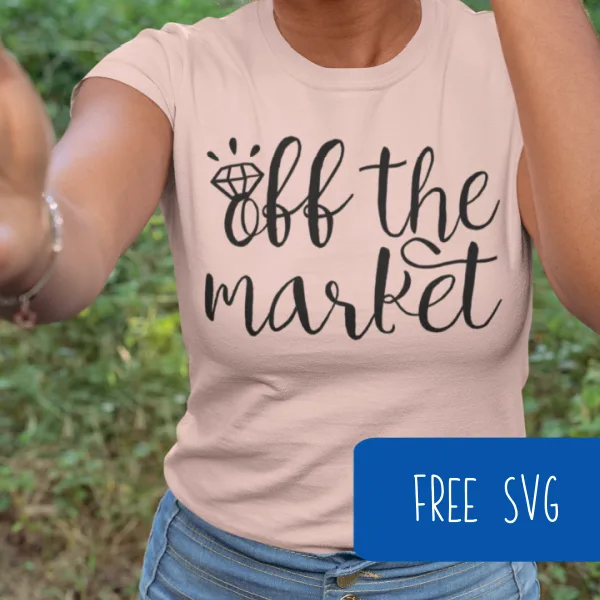 Free SVG Engaged Engagement - Off the Market - Cut File for Silhouette or Cricut - Portrait, Cameo, Curio, Mint, Explore, Maker, Joy - by cuttingforbusiness.com.