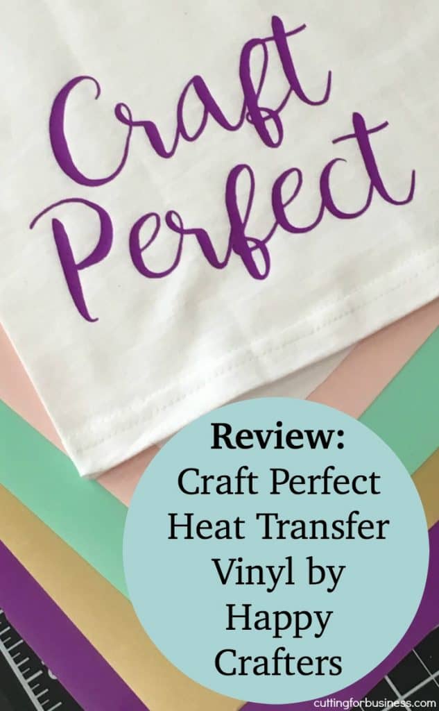 Review: Craft Perfect Heat Transfer Vinyl - by cuttingforbusiness.com
