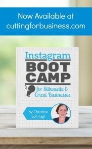 New Mini Guide Launch: Instagram Boot Camp for Silhouette Cameo, Curio, Mint, or Cricut Explore Business Onwers - by cuttingforbusiness.com.