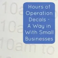 Hours of Operation Decals - A Way in with Small Businesses - For Silhouette Cameo or Cricut Explore Owners - cuttingforbusiness.com