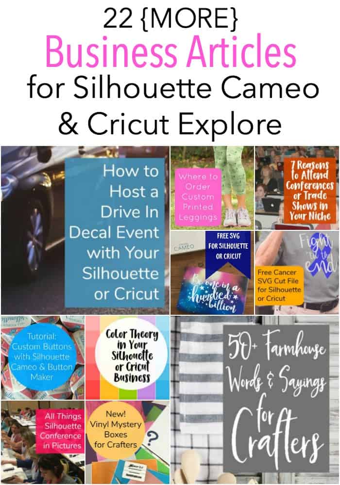 22 Silhouette Cameo & Cricut Explore Business Related Articles - by cuttingforbusiness.com