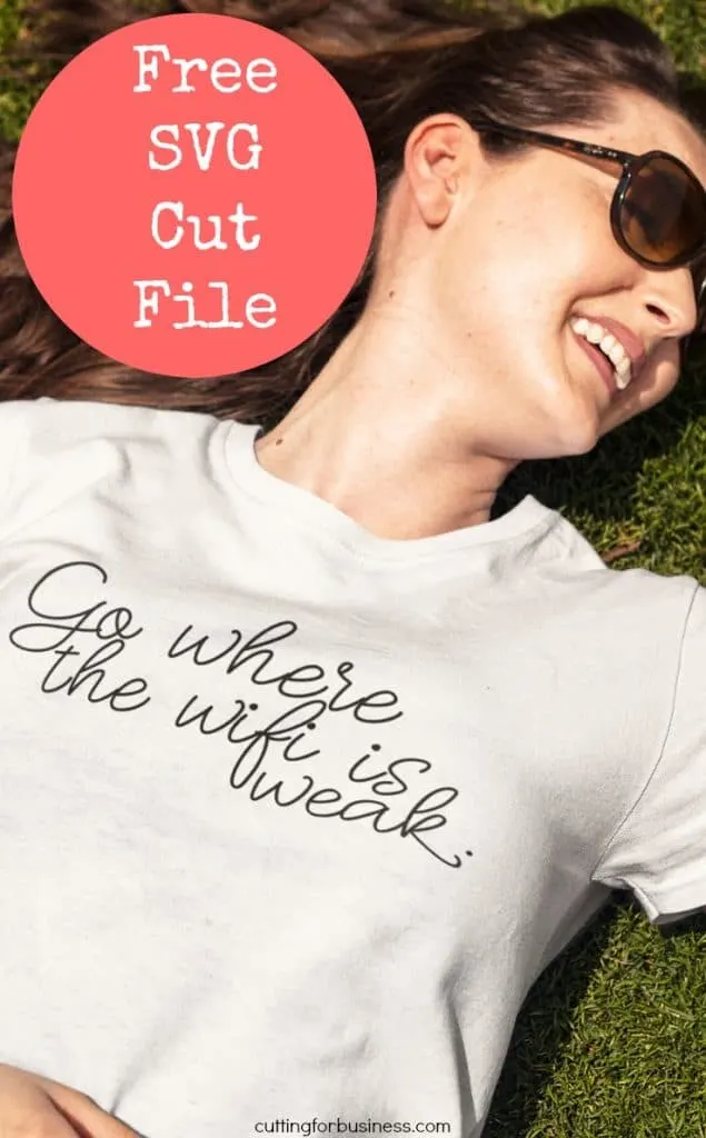 Free 'Go Where the Wifi is Weak' SVG Cut File for Silhouette Cameo or Cricut Explore - by cuttingforbusiness.com