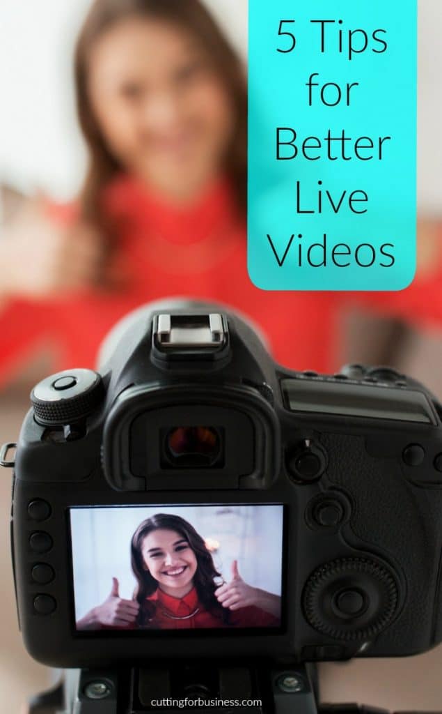 5 Tips for Better Live Videos in your Silhouette Cameo or Cricut Explore small business - by cuttingforbusiness.com