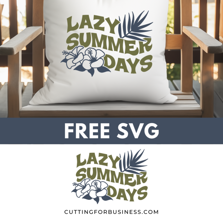 Free Summer SVG – Lazy Summer Days