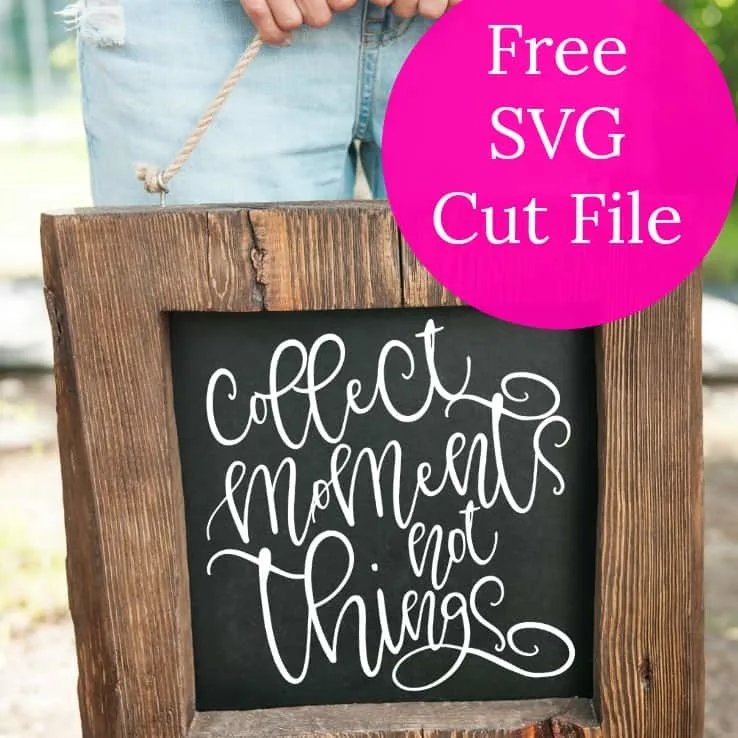 Free 'Collect Moments Not Things' SVG Cut File for Silhouette Cameo or Cricut Explore - by cuttingforbusiness.com
