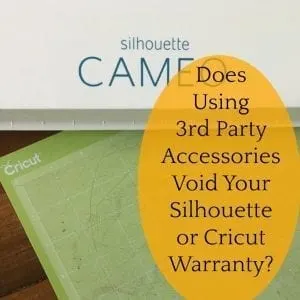 Does Using 3rd Party Accessories Void Your Silhouette Cameo or Cricut Explore Warranty? by cuttingforbusiness.com