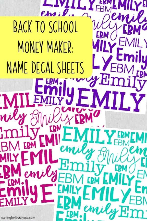 Back to School Money Maker: Vinyl Name Decal Sheets with Silhouette Portrait or Cameo and Cricut Explore or Maker - by cuttingforbusiness.com