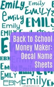 Back to School Money Maker: Vinyl Name Decal Sheets - Silhouette Cameo or Cricut Explore - by cuttingforbusiness.com