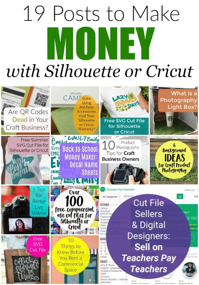 19 Posts to Help you Make Money with your Silhouette Portrait, Cameo, Curio, Mint or Cricut Explore Air - by cuttingforbusiness.com