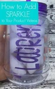 How to Easily Add Sparkle to Your Product Videos - Great for Silhouette Cameo or Cricut Explore Small Business Owners - by cuttingforbusiness.com