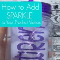 How to Easily Add Sparkle to Your Product Videos - Great for Silhouette Cameo or Cricut Explore Small Business Owners - by cuttingforbusiness.com