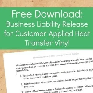 Free Download: Customer Applied Liability Release for Heat Transfer Vinyl (HTV) - Silhouette Cameo - Cricut Explore - cuttingforbusiness.com