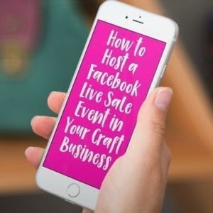 How to Host a Facebook Live Sale Event in Your Craft Business - Perfect for Silhouette Cameo or Cricut Explore or Maker Small Business Owners - by cuttingforbusiness.com