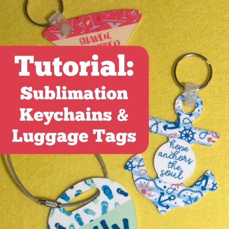 Tutorial - Sublimation Keychains & Luggage Tags - by cuttingforbusiness.com