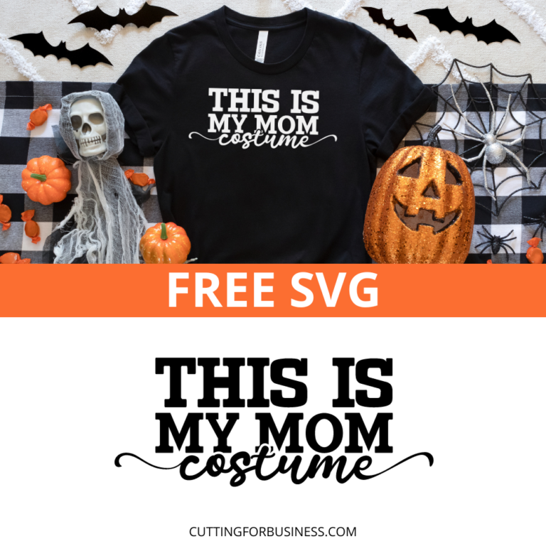 Free This is My Mom Costume SVG for Halloween