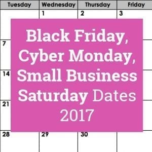 Black Friday, Small Business Saturday, and Cyber Monday Sale 2017 Dates & Sale Ideas - Silhouette Cameo Cricut Explore Maker - by cuttingforbusiness.com