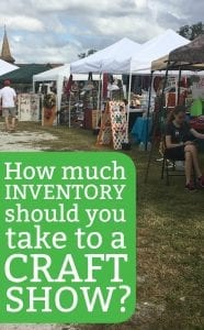 How Much Inventory to Take to a Craft Show or Fair? Perfect for Silhouette Cameo or Cricut Explore or Maker Crafters - by cuttingforbusiness.com