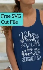 Free 'Who Needs Snowflakes When You Have Seashells' Winter Beach SVG Cut File for Silhouette Cameo, Curio, Mint, Cricut Explore, Maker - by cuttingforbusiness.com