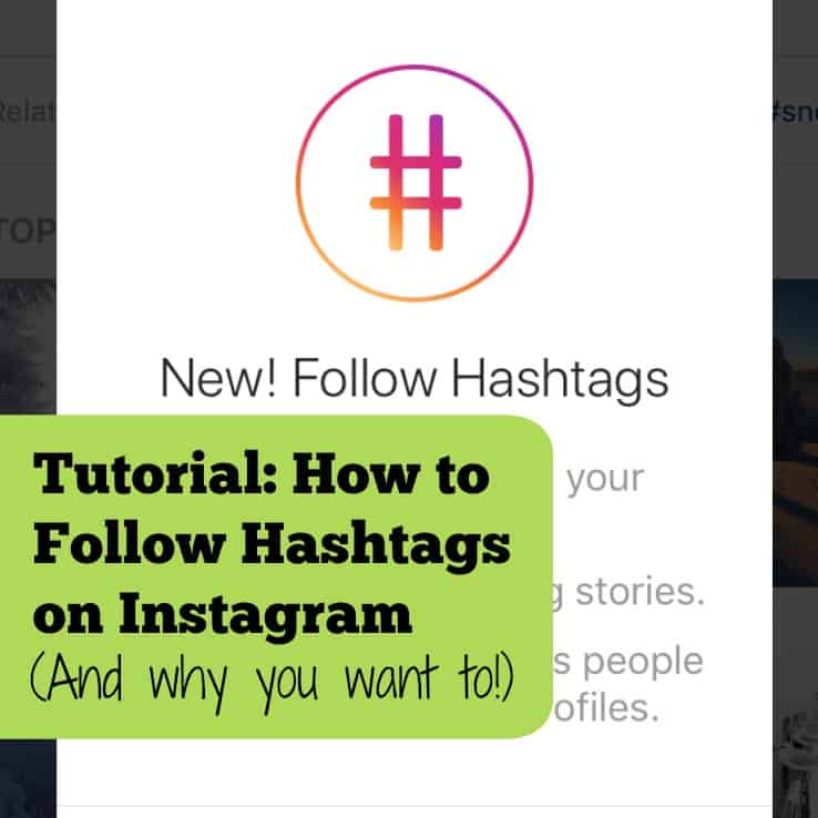 New on Instagram: How to Follow Hashtags - Cutting for Business