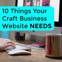 10 Things Your Craft Business Website Needs - A great read for Silhouette Portrait or Cameo and Cricut Explore or Maker crafters - by cuttingforbusiness.com