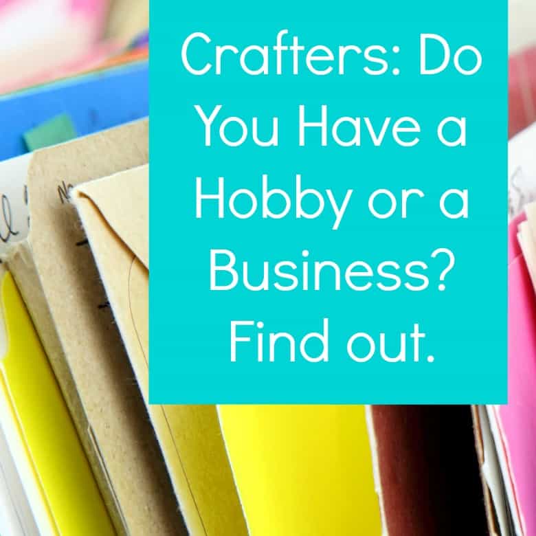 Do You Have a Hobby or a Business - An must read for Silhouette or Cricut business owners - by cuttingforbusiness.com