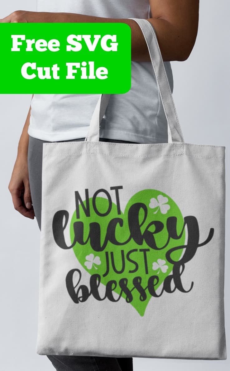 Free 'Not Lucky Just Blessed' St. Patrick's Day SVG Cut File for Silhouette Portrait or Cameo and Cricut Explore or Maker - by cuttingforbusiness.com