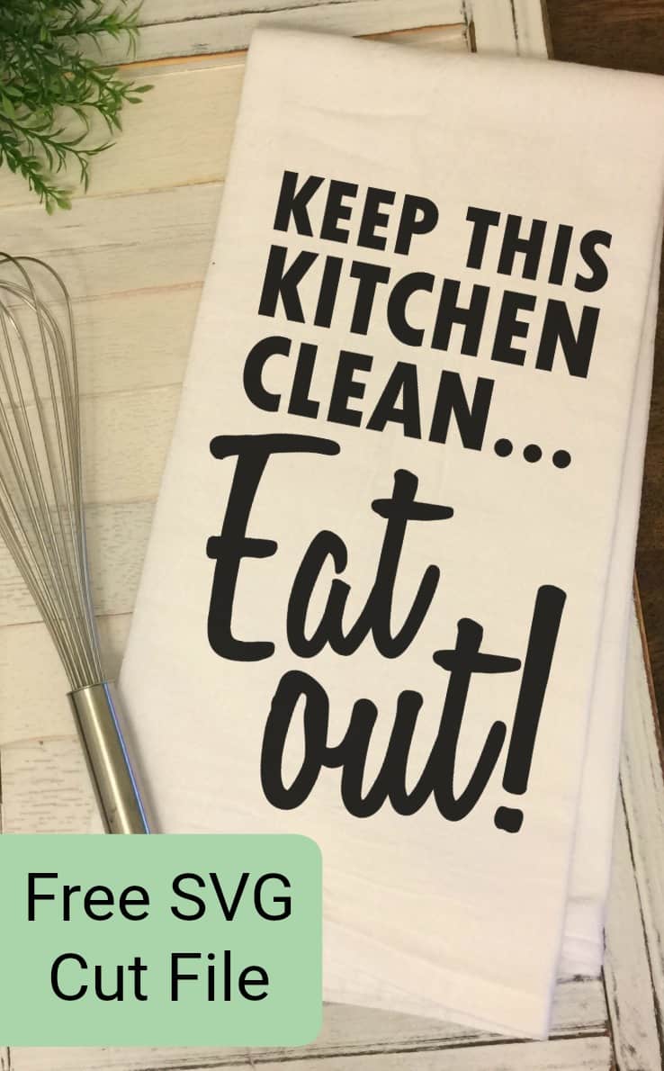 Download Free 'Keep This Kitchen Clean' SVG Cut File for Silhouette ...