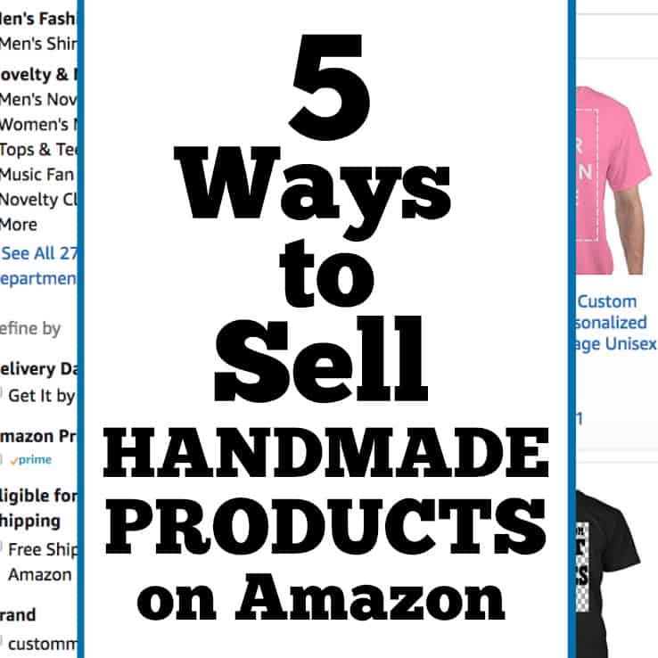 5 Ways to Sell Handmade Products on Amazon - Great for Silhouette Portrait or Cameo and Cricut Explore or Maker - by cuttingforbusiness.com