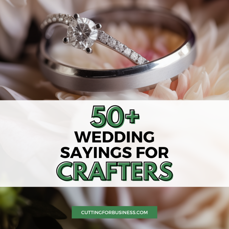 50+ Wedding Sayings for Crafters
