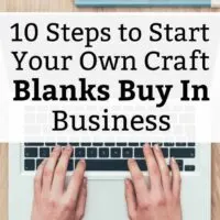 10 Steps to Start Your Own Blanks Buy In/Co-Op Group - Great for Silhouette Portrait or Cameo and Cricut Explore or Maker looking to getting into selling products - by cuttingforbusiness.com