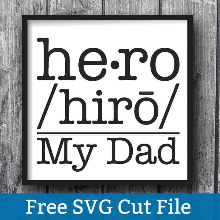 Download Free Father S Day My Hero Svg Cut File Cutting For Business