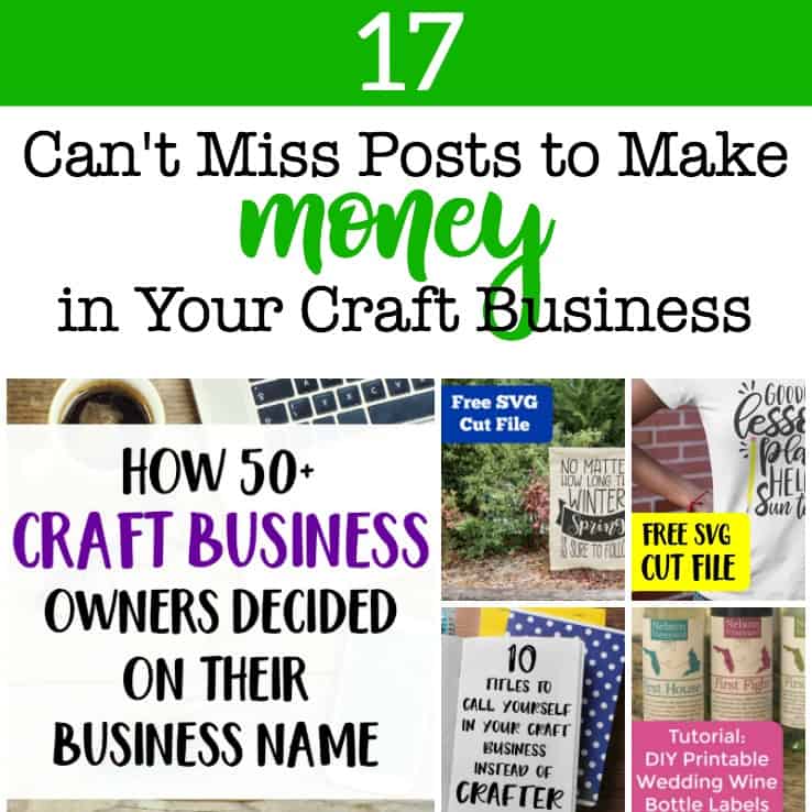 17 Can't Miss Posts to Make Money in Your Silhouette or Cricut Business - Plus of bunch of free commercial use SVG cut file freebies! By cuttingforbusiness.com