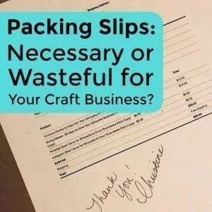 Packing Slips: Necessary or Wasteful for Your Craft Business - Great for Silhouette Portrait or Cameo and Cricut Explore or Maker small business owners - by cuttingforbusiness.com