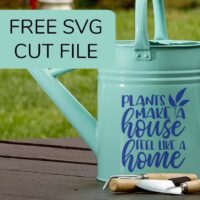 Free 'Plants Make a House Feel Like a Home' Spring SVG Cut File for Silhouette Portrait or Cameo and Cricut Explore or Maker - by cuttingforbusiness.com