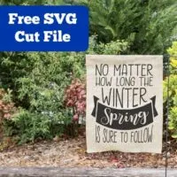 Free Winter and Spring SVG Cut File for Silhouette Portrait or Cameo and Cricut Explore or Maker - No Matter How Long the Winter, Spring is Sure to Follow - by cuttingforbusiness.com