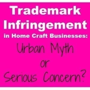 Is Trademark Infringement Something to Really Worry About in Your Craft Business? A good read for Silhouette Portrait or Cameo and Cricut Explore or Maker small business owners - by cuttingforbusiness.com