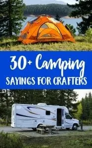 30+ Camping Sayings for Silhouette Portrait or Cameo and Cricut Explore or Maker Crafters - Tents - RV - Camps - Summer - by cuttingforbusiness.com