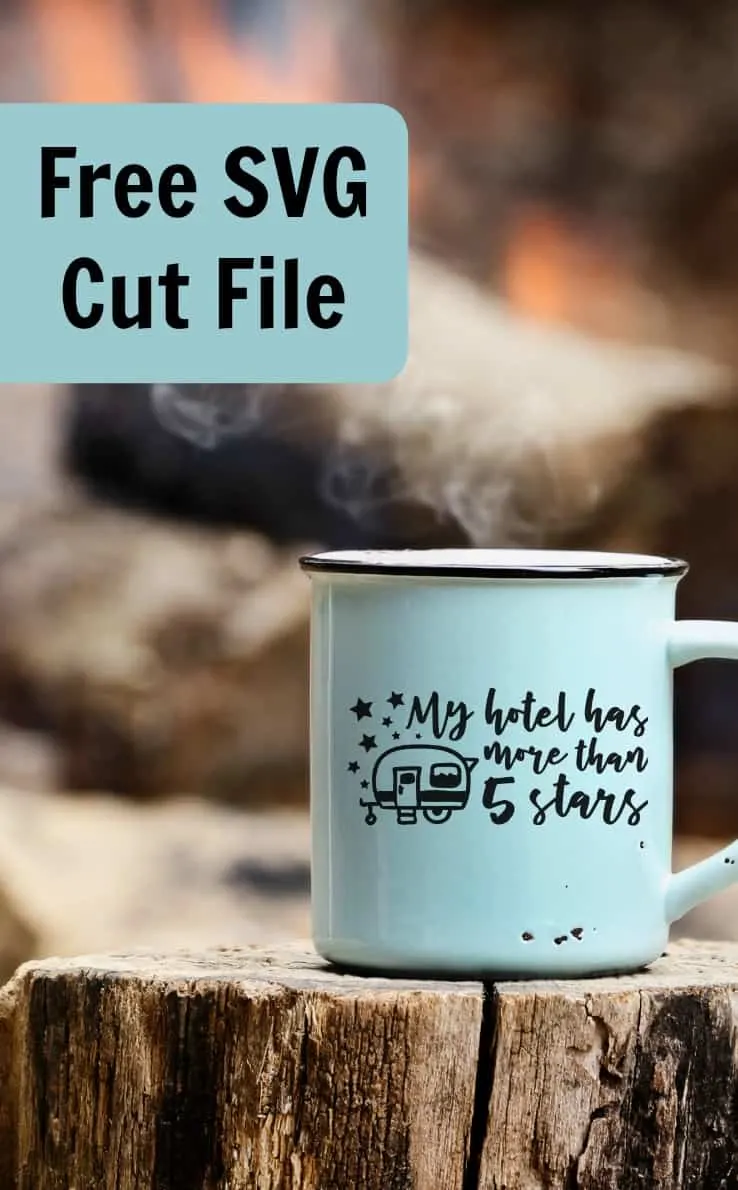 Free Summer Camping SVG Cut File - My hotel has more than 5 stars - Silhouette Portrait or Cameo and Cricut Explore or Maker - by cuttingforbusiness.com