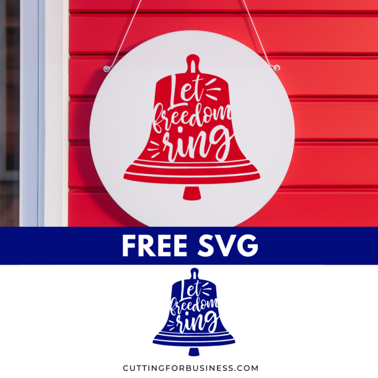 Free July 4th SVG – Let Freedom Ring