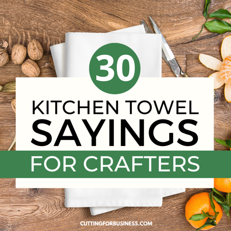 35+ Funny Kitchen Towel Sayings for Crafters